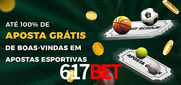 617bet Ate 100% de Aposta Gratis