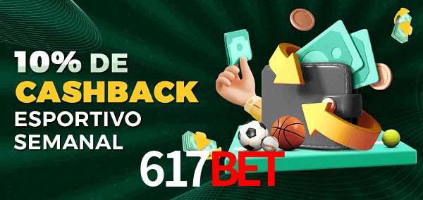 10% de bônus de cashback na 617bet